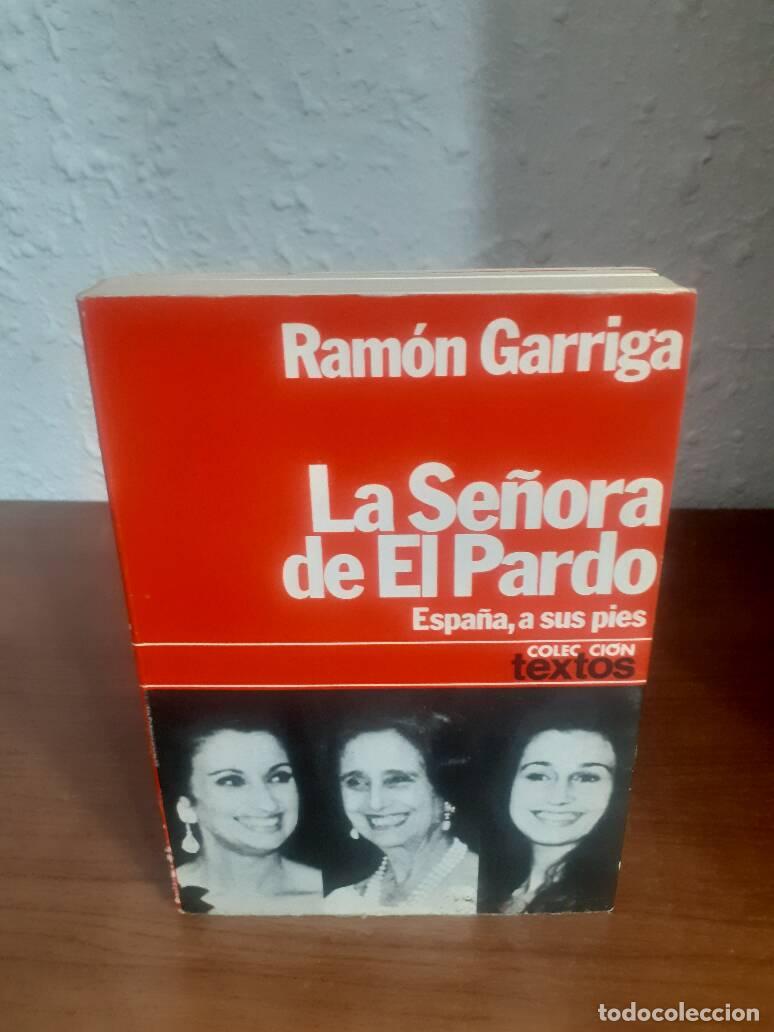 Libros: SE&Ntilde;ORA DE EL PARDO ESPA&Ntilde;A A SUS PIES, LA - Garriga, Ramon - Foto 1
