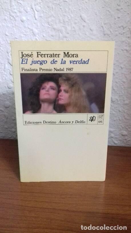 Libros: JUEGO DE LA VERDAD, EL - Ferrater Mora, Jose - Foto 1