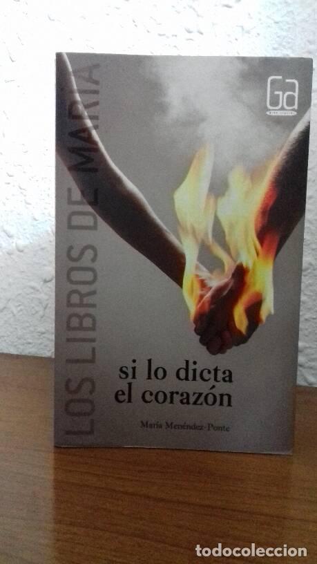 Libros: SI LO DICTA EL CORAZON - Menendez Ponte, Maria - Foto 1