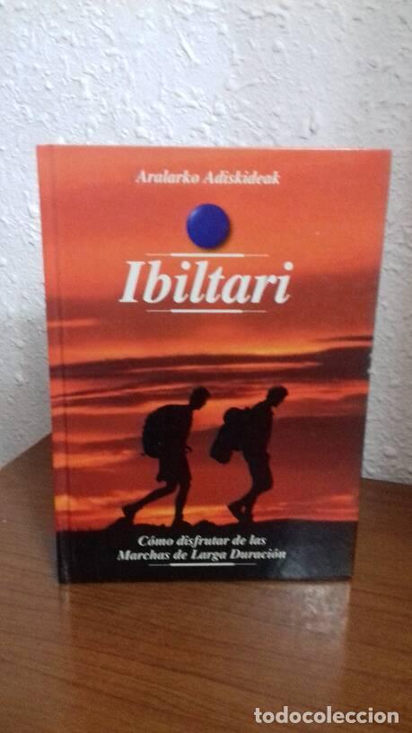 Libros: IBILTARI COMO DISFRUTAR DE LAS MARCHAS DE LARGA DURACION - - Foto 1