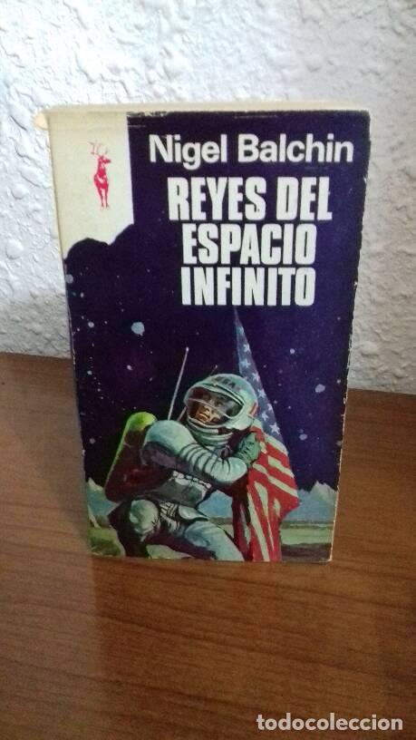 Libros: REYES DEL ESPACIO INFINITO - Balchin, Nigel - Foto 1