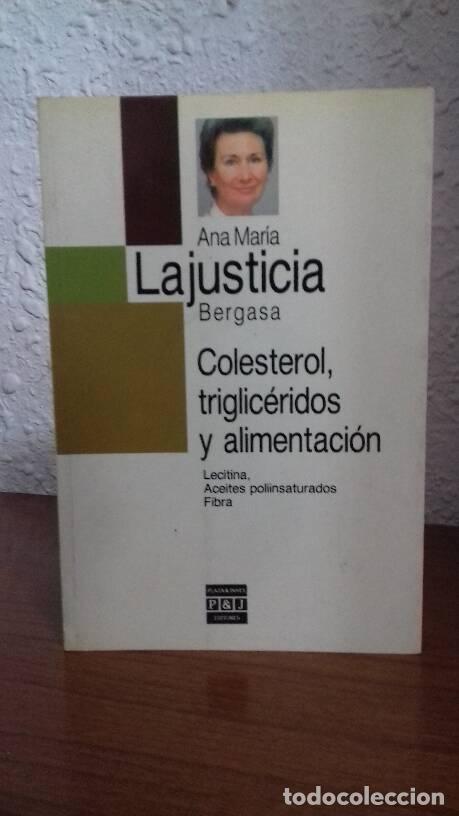 Libri di seconda mano: COLESTEROL TRIGLICERIDOS Y ALIMENTACION - Lajusticia Bergasa, Ana Maria