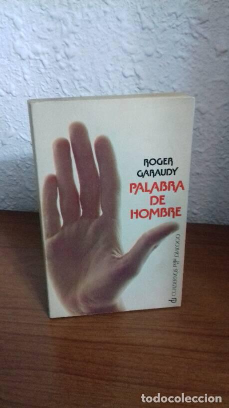 Libros: PALABRA DE HOMBRE - Garaudy, Roger - Foto 1