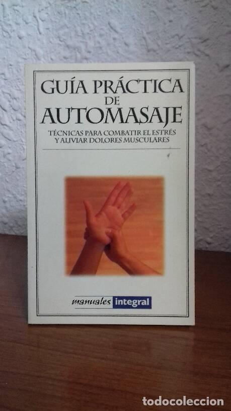 Libros: GUIA PRACTICA DE AUTOMASAJE - Vicente, Pedro - Foto 1