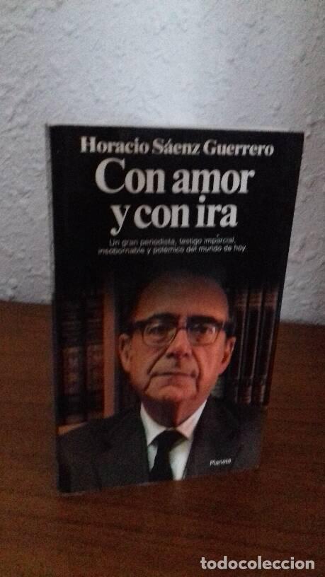 Libros: CON AMOR Y CON IRA - Saenz Guerrero, Horacio - Foto 1