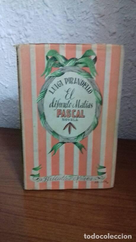 Libros: DIFUNTO MATIAS PASCAL, EL - Pirandello, Luigi - Foto 1
