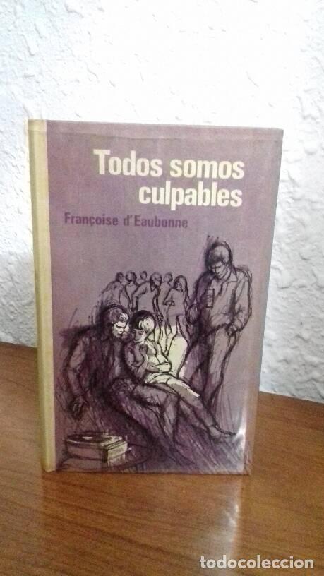 Libros: TODOS SOMOS CULPABLES - Deaubonne, Fran&ccedil;oise - Foto 1