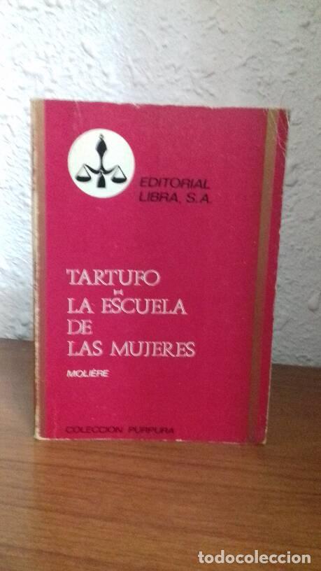Libros: TARTUFO // LA ESCUELA DE LAS MUJERES - Moliere - Foto 1