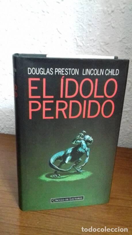 Libros: IDOLO PERDIDO, EL - Preston, Douglas; Child, Lincoln - Foto 1