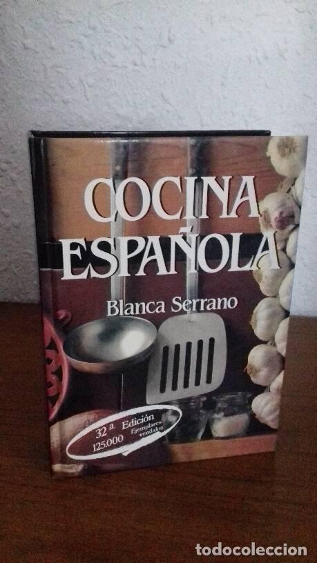 Libros: COCINA ESPA&Ntilde;OLA - Serrano, Blanca - Foto 1