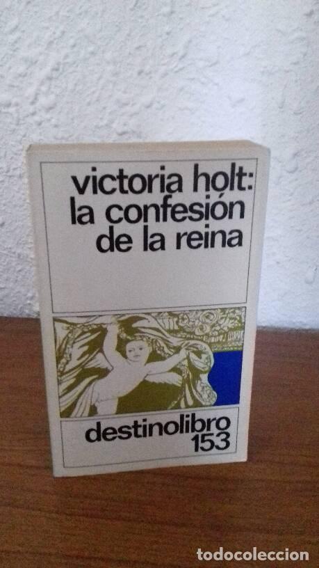 Libros: CONFESION DE LA REINA, LA - Holt, Victoria - Foto 1