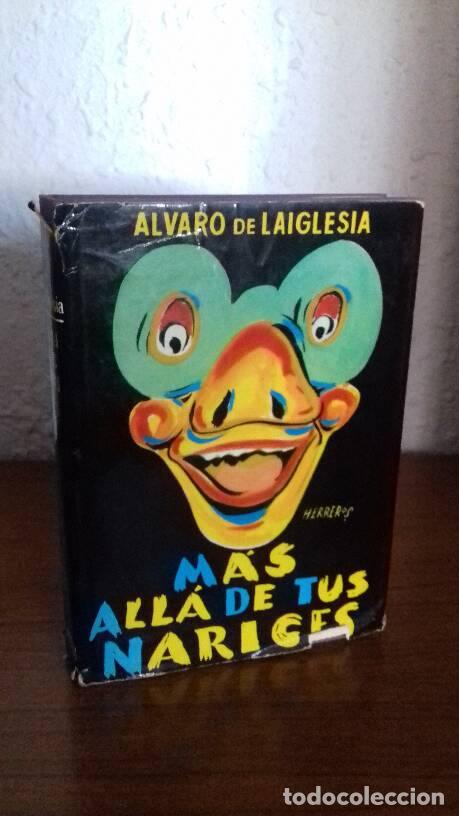 Libros: MAS ALLA DE TUS NARICES - Laiglesia, Alvaro De - Foto 1
