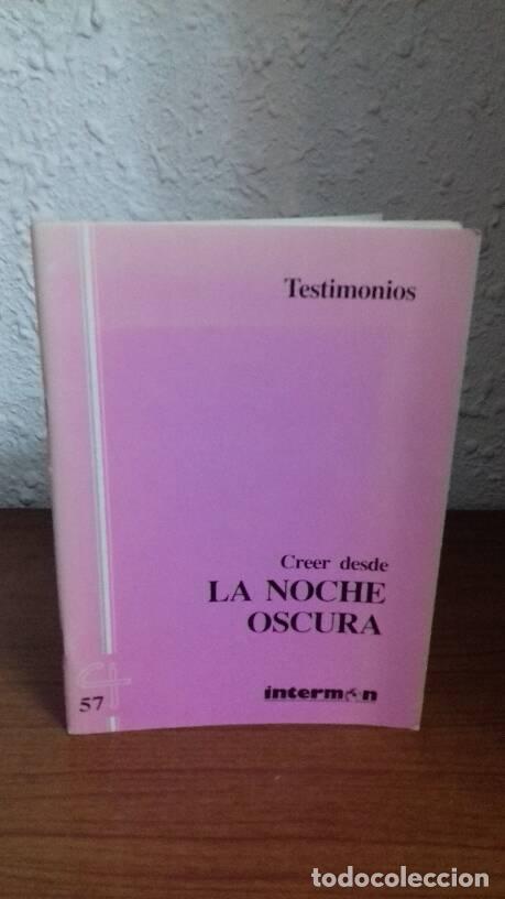 Libros: CREER DESDE LA NOCHE OSCURA TESTIMONIOS - - Foto 1