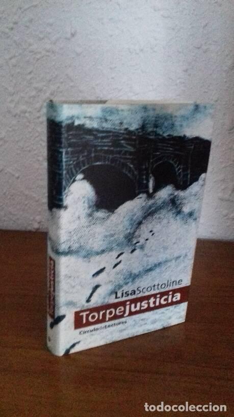 Libros: TORPE JUSTICIA - Scottoline, Lisa - Foto 1