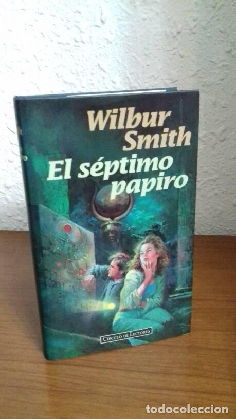 Libros: SEPTIMO PAPIRO, EL - Smith, Wilbur - Foto 1