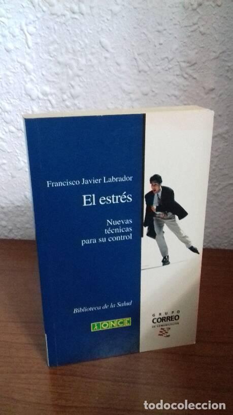 Libros: ESTRES NUEVAS TECNICAS PARA SU CONTROL, EL - Labrador, Francisco Javier - Foto 1