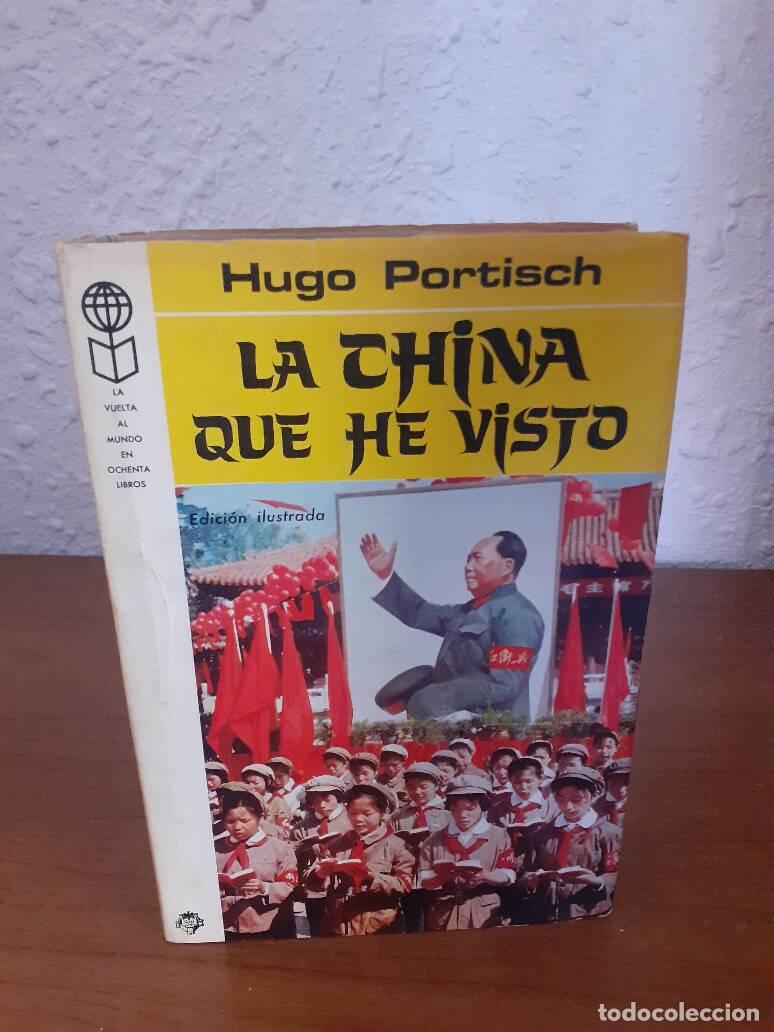 Libros: CHINA QUE HE VISTO, LA - Portisch, Hugo - Foto 1