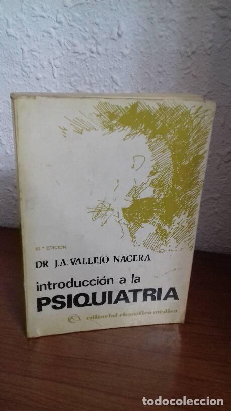 Libros: INTRODUCCION A LA PSIQUIATRIA - Vallejo Nagera, J. A. - Foto 1