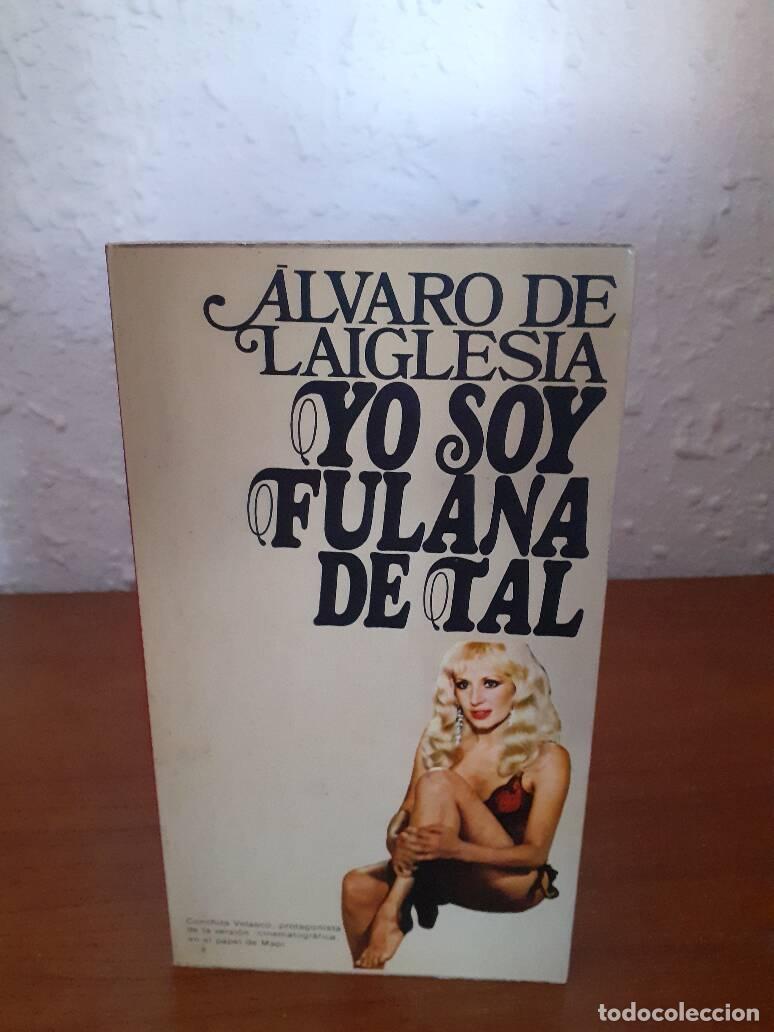 Libros: YO SOY FULANA DE TAL - Laiglesia, Alvaro De - Foto 1