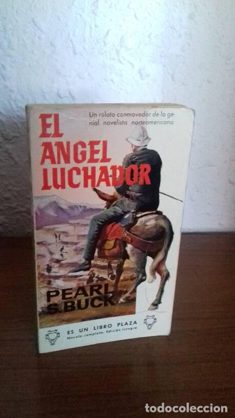 Libros: ANGEL LUCHADOR, EL - Buck, Pearl S. - Foto 1