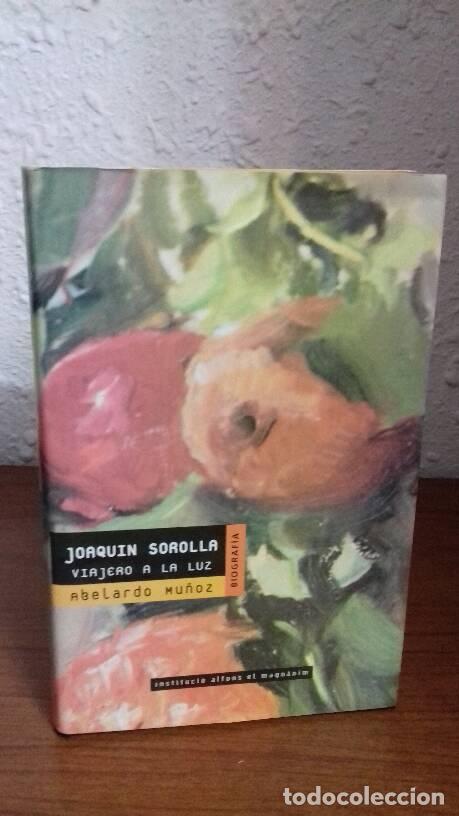 Libros: JOAQUIN SOROLLA VIAJERO A LA LUZ - Mu&ntilde;oz, Abelardo - Foto 1