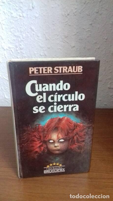 Libros: CUANDO EL CIRCULO SE CIERRA - Straub, Peter - Foto 1