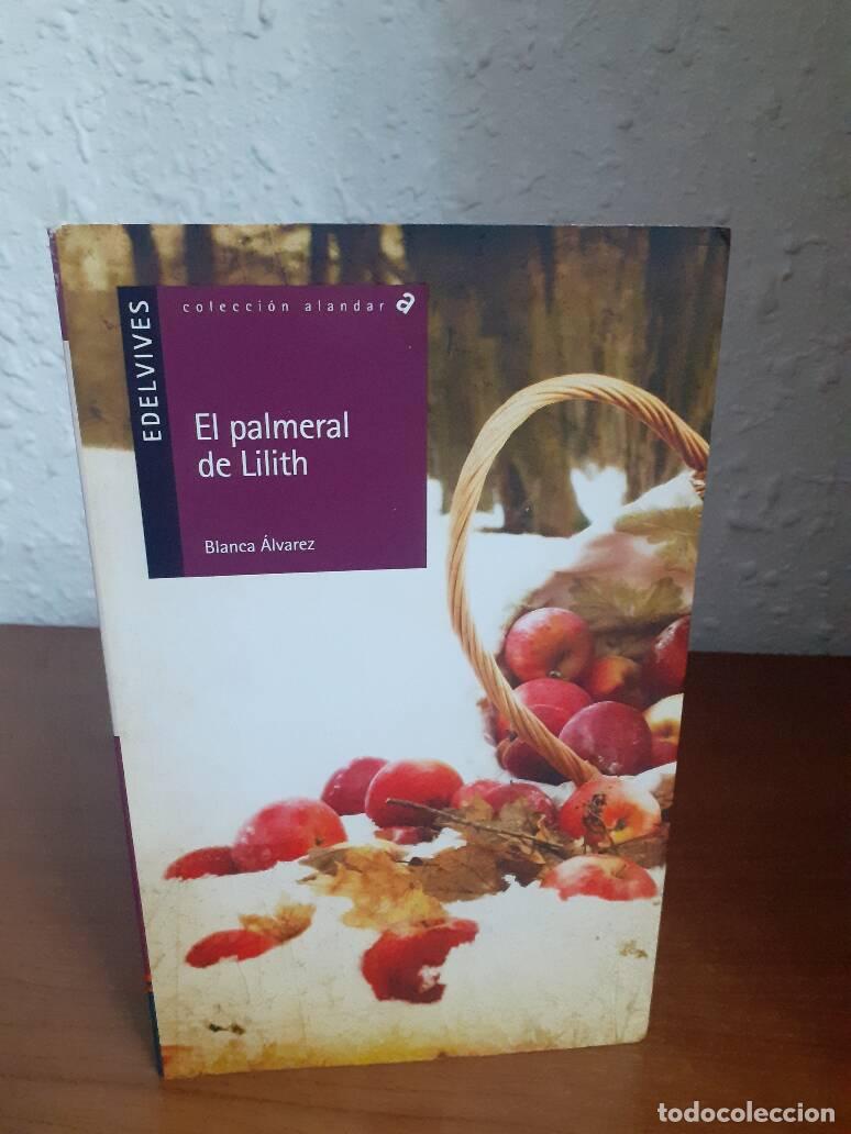 Libros: PALMERAL DE LILITH, EL - Alvarez, Blanca - Foto 1