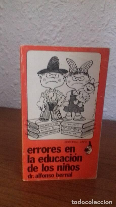 Libros: ERRORES EN LA EDUCACION DE LOS NI&Ntilde;OS - Bernal, Alfonso - Foto 1