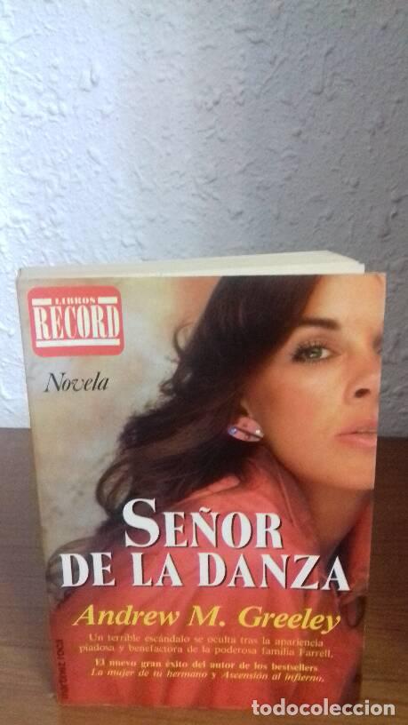 Libros: SE&Ntilde;OR DE LA DANZA - Greeley, Andrew M. - Foto 1