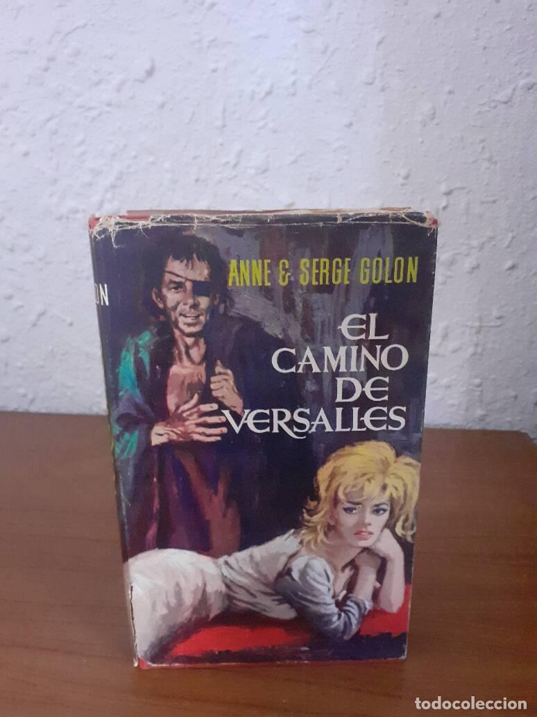 Libros: CAMINO DE VERSALLES, EL - Serge Golon, Anne E. - Foto 1