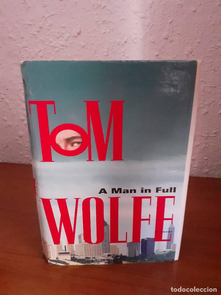 Libros: A MAN IN FULL - Wolfe, Tom - Foto 1