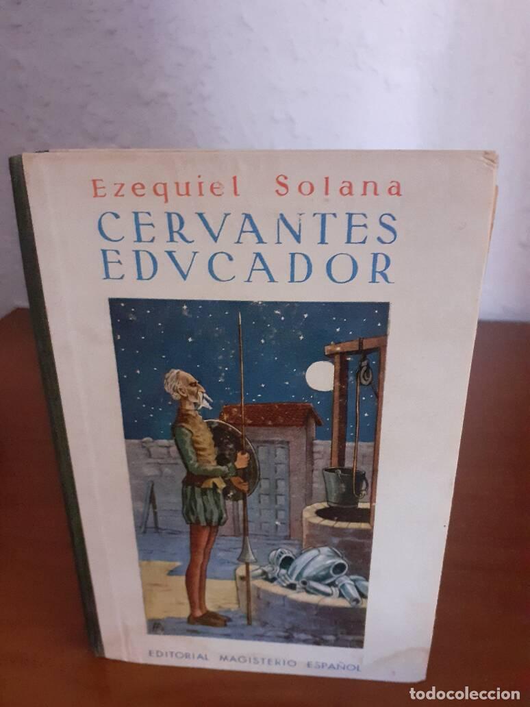 Libros: CERVANTES EDUCADOR - Solana, Ezequiel - Foto 1