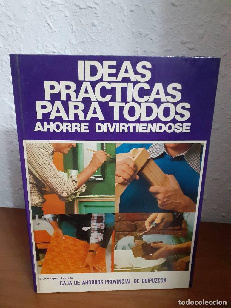 Libros: IDEAS PRACTICAS PARA TODOS AHORRE DIVIRTIENDOSE - - Foto 1