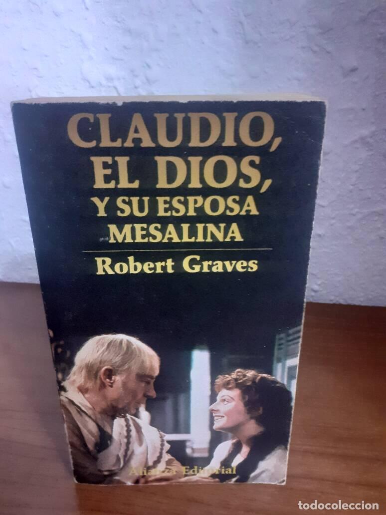 Libros: CLAUDIO EL DIOS Y SU ESPOSA MESALINA - Graves, Robert - Foto 1