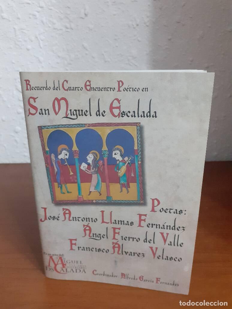 Libros: RECUERDO DEL CUARTO ENCUENTRO POETICO EN SAN MIGUEL DE ESCALADA - Garcia Fernandez, Alfredo