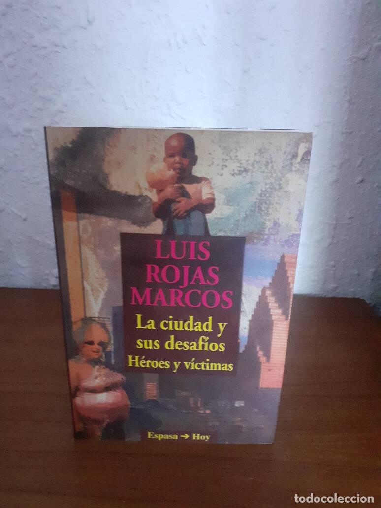 Libros: CIUDAD Y SUS DESAFIOS HEROES Y VICTIMAS, LA - Rojas Marcos, Luis - Foto 1