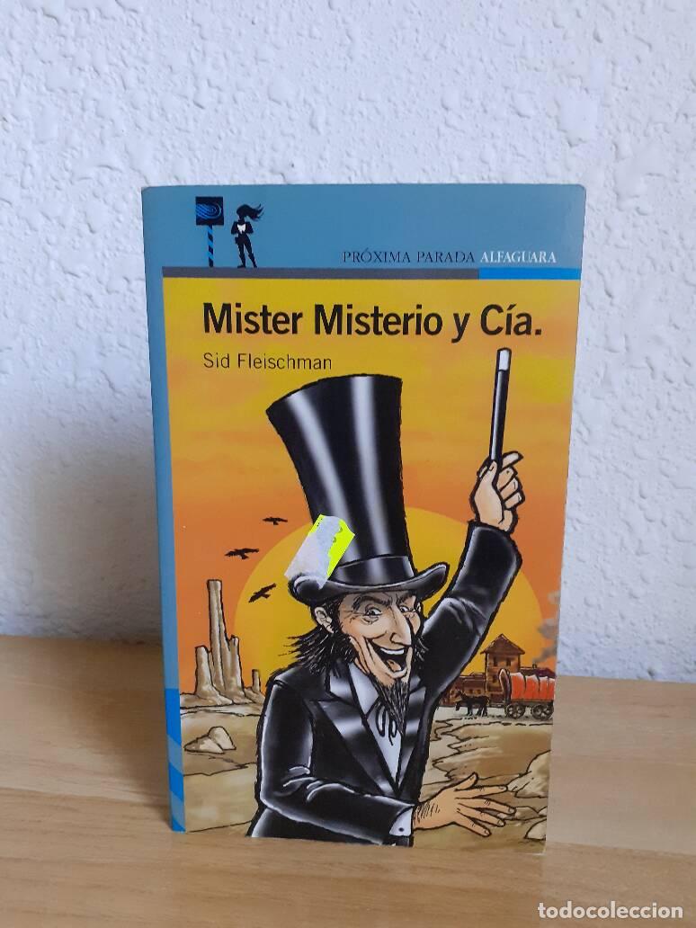 Libros: MISTER MISTERIO Y CIA - Fleischman, Sid - Foto 1