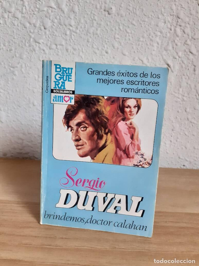 Libros: BRINDEMOS DOCTOR CALAHAN - Duval, Sergio - Foto 1