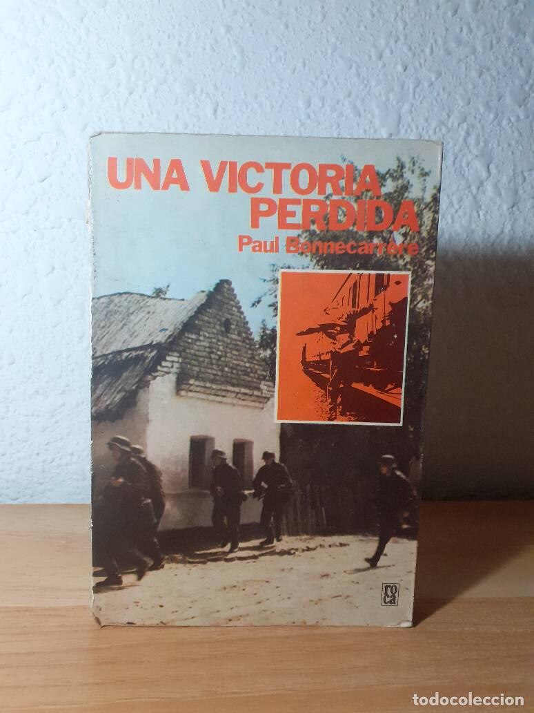 Libros: VICTORIA PERDIDA, UNA - Bonnecarrere, Paul - Foto 1