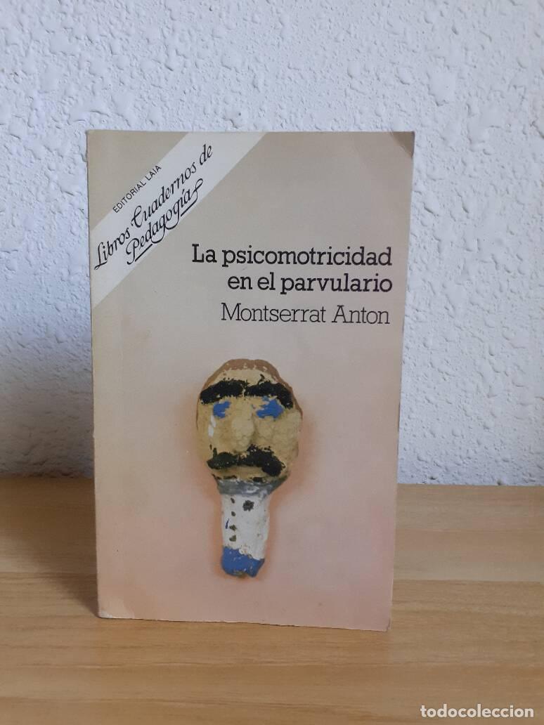 Libros: PSICOMOTRICIDAD EN EL PARVULARIO, LA - Anton, Montserrat - Foto 1