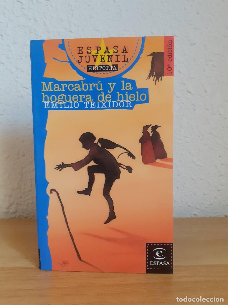 Libros: MARCABRU Y LA HOGUERA DE HIELO - Teixidor, Emilio - Foto 1