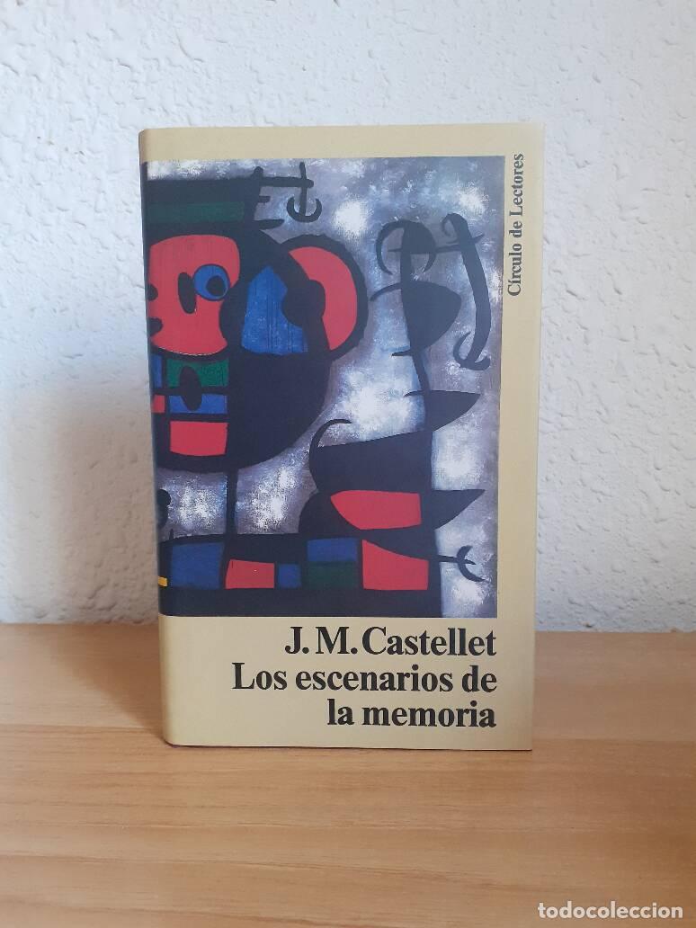 Libros: ESCENARIOS DE LA MEMORIA, LOS - Castellet, J. M. - Foto 1