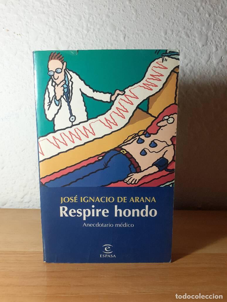 Libros: RESPIRE HONDO - Arana, Jose Ignacio De - Foto 1
