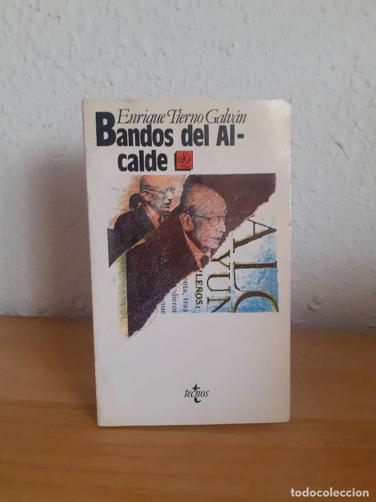Libros: BANDOS DEL ALCALDE - Tierno Galvan, Enrique - Foto 1