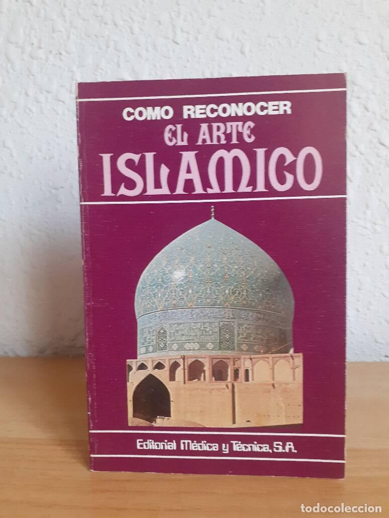 Libros: COMO RECONOCER EL ARTE ISLAMICO - - Foto 1