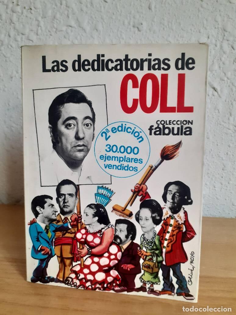 Libros: DEDICATORIAS DE COLL, LAS - Coll, Jose Luis - Foto 1