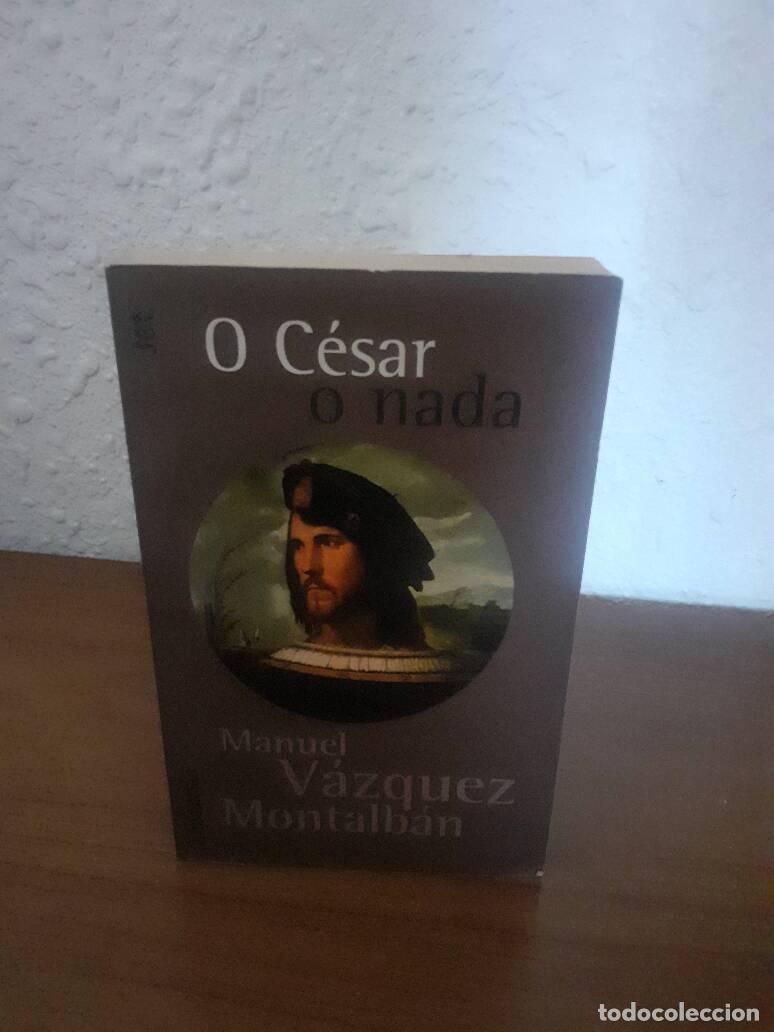 Libros: O CESAR O NADA - Vazquez Montalban, Manuel - Foto 1