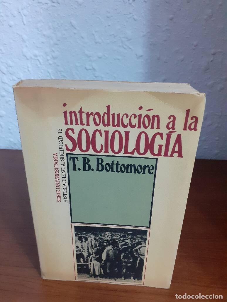 Libros: INTRODUCCION A LA SOCIOLOGIA - Bottomore, T B - Foto 1