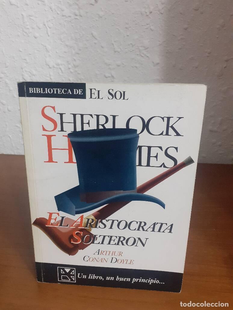 Libros: ARISTOCRATA SOLTERON, EL - Conan Doyle, Arthur - Foto 1