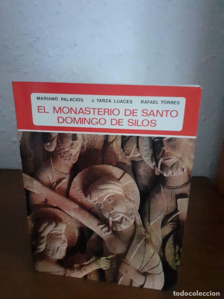 Libri di seconda mano: MONASTERIO DE SANTO DOMINGO DE SILOS, EL - Palacios, Mariano; Yarza Luaces, J; Torres, Rafael